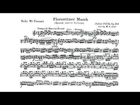 Julius Fučík: "Florentiner Marsch," Op. 214 - Solo B-flat Cornet