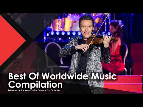 Best Of Worldwide Music Compilation - The Maestro & The European Pop Orchestra (Live Music Video)