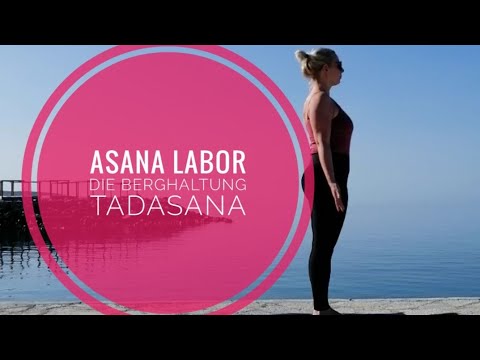 Yogahaltungen erklärt: Tadasana - Die Berghaltung