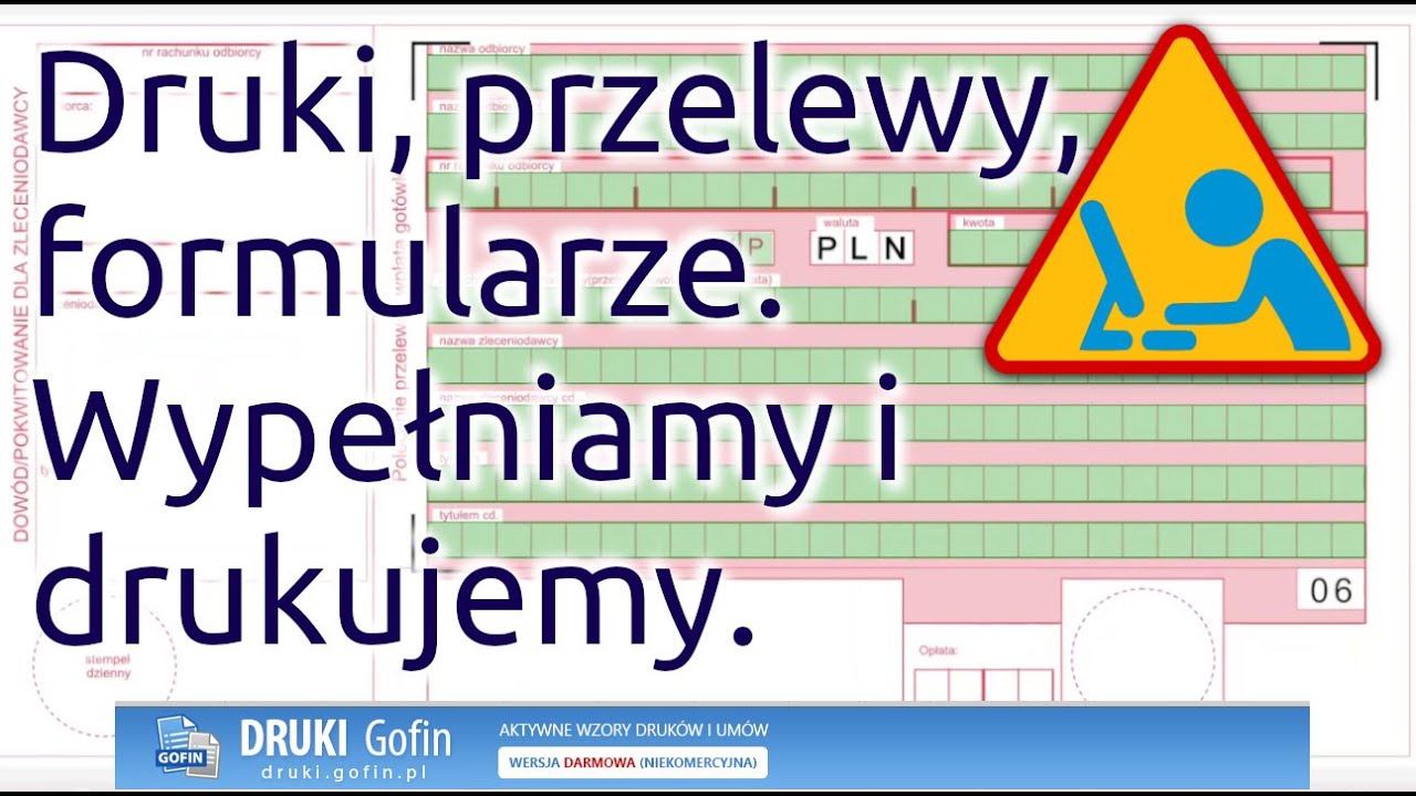 Druki przelewy i formularze, wypełniamy i drukujemy (Program Druki Gofin)