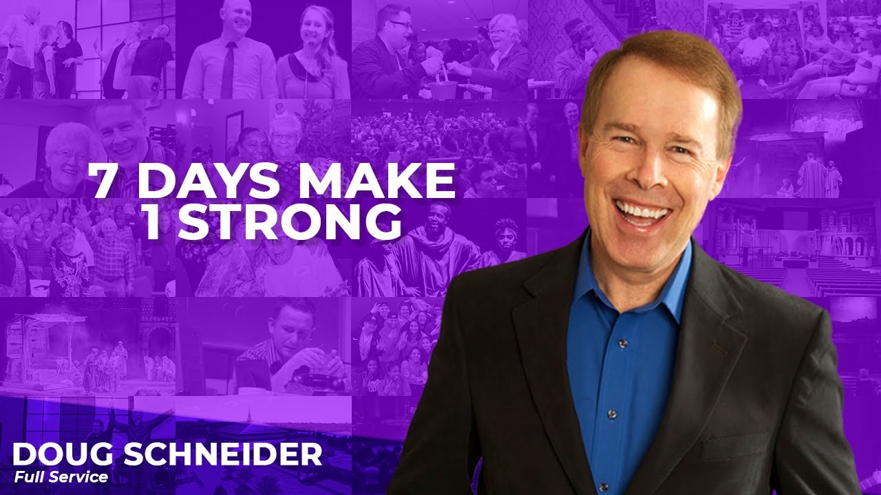 #onlinesermon #churchonline #christianity 2020-07-12 7 Days Make 1 Strong | Doug Schneider