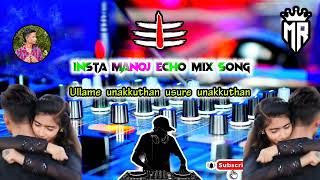 Download lagu 💔Ullame unakkuthan usure unakkuthan song💔 🎼🔊No. MANOJ ECHO MIX..🎛️..🎧 mp3