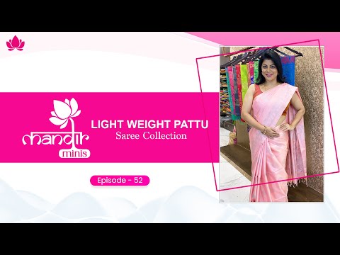 Light Weight Pattu Saree collection | Brand Mandir | Episode 52