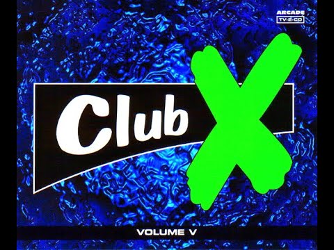 CLUB X VOLUME V [FULL ALBUM 256:11 MIN] 1998 HD HQ CD1 + CD2 + TRACKLIST