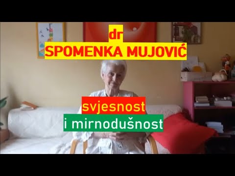 dr SPOMENKA MUJOVIĆ svjesnost i mirnodušnost