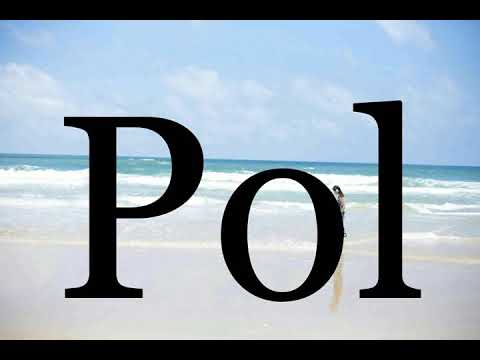 How To Pronounce Pol🌈🌈🌈🌈🌈🌈Pronunciation Of Pol