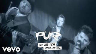Pur - Ich Lieb' Dich video