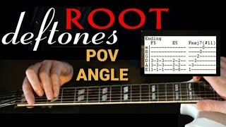 Deftones Root POV Guitar Lesson / Guitar Tabs / Guitar Tutorial / Guitar Chords / Guitar Cover