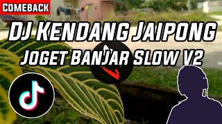 Download lagu DJ Kendang Jaipong Banjar Slow Bass V2 Terbaru 2021 mp3