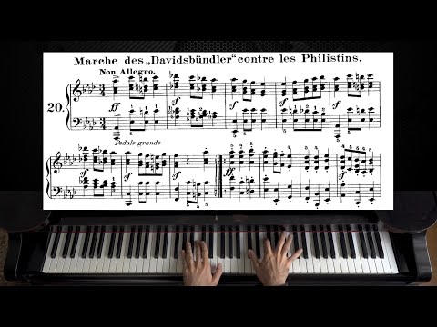 Schumann - Carnaval Op.9, No. 20 "Marche des “Davidsbündler” contre les Philistins"