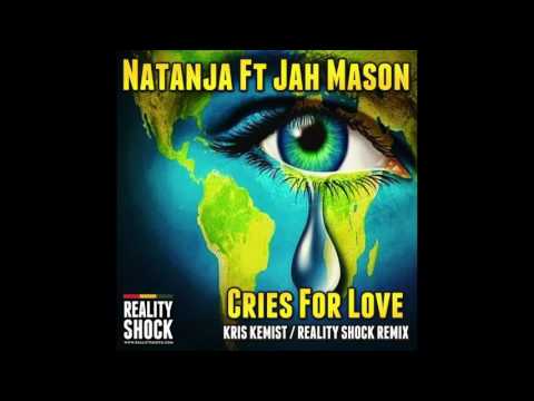 Natanja Ft Jah Mason - Cries For Love (Kris Kemist Remix)