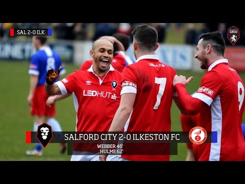 Salford City 2-0 Ilkeston FC - Evo-Stik Northern Premier League 27.02.16