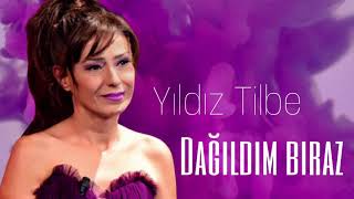 Yıldız Tilbe - Dağıldım biraz