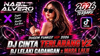 Download lagu DUGEM DJ CINTA TERLARANG V2 x LELAKI CADANGAN NEW HARDMIX 2026 mp3