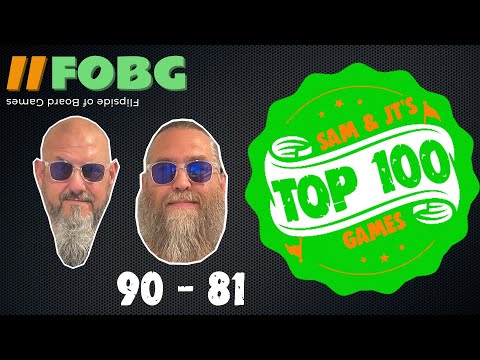 Sam & JT's Top 100 Games of All Time: #90-#81