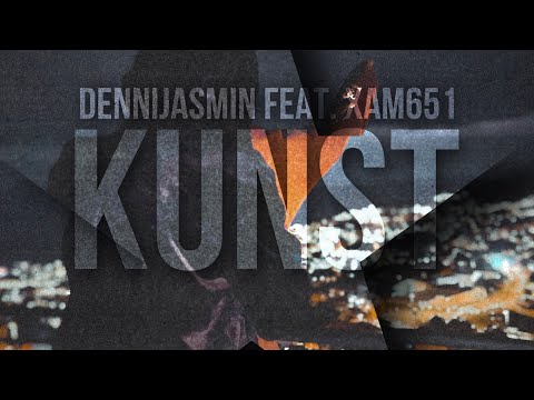 DenniJasmin x Xam651 - Kunst