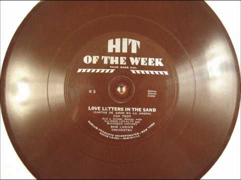 Hit Of The Week #K3 - LOVE LETTERS IN THE SAND by Sam Lanin 1931