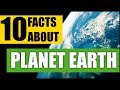 10 Facts About Planet Earth