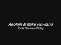 Aeoliah & Mike Rowland - Twin Flames Rising