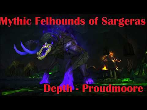 Mythic Felhounds of Sargeras - Depth-Proudmoore