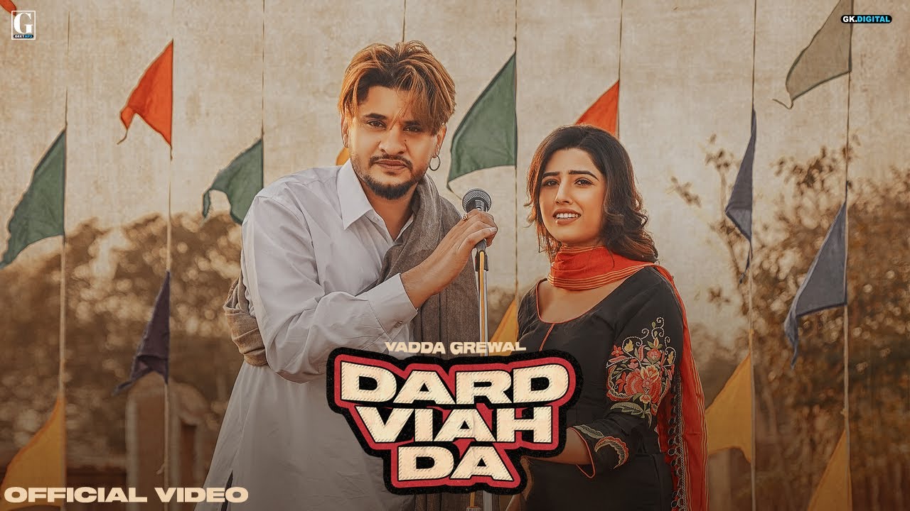 Dard Viah Da Song Lyrics - Vadda Grewal and Deepak Dhillon | Latest Punjabi Songs 2021 - Lyricspunjabimusix - Blogger