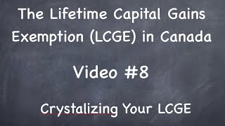 #8 -- Crystalization -- Capital Gains Exemption (Canada)