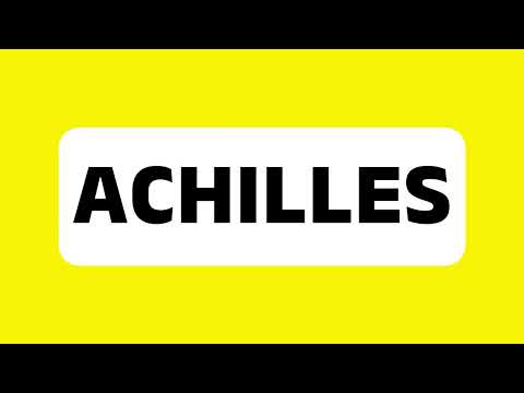 How to Pronounce Achilles in Greek (Greek Hero of the Trojan War) Correctly