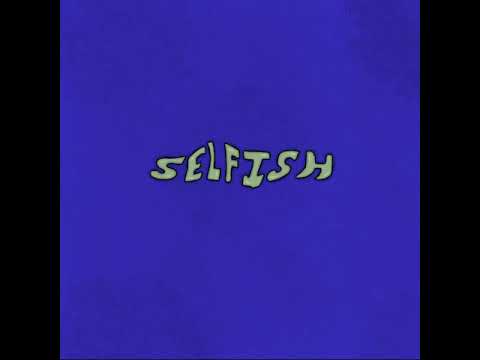 Elko - Selfish