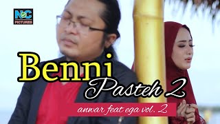Download lagu Full Lagu: Benni Pasteh 2   Anwar feat Ega Aldeys mp3