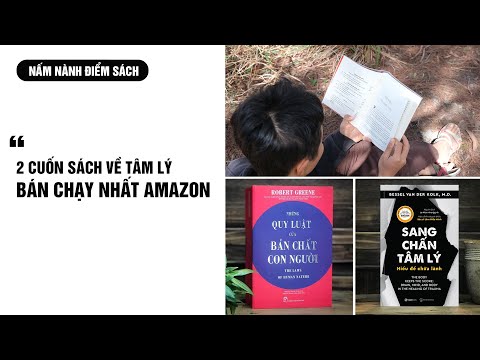 Sang chấn tâm lý, hiểu để chữa lành/ Những quy luật của bản chất con người