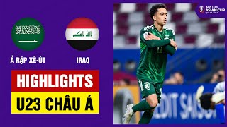 Highlights: U23 Ả Rập Xê-út - U23 Iraq | Hai quả 11m ngay hiệp 1, sai lầm tai hại, nắm tay đi tiếp