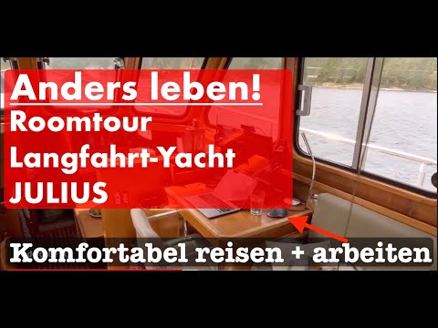 ANDERS LEBEN! Mit dem Boot komfortabel leben, reisen + arbeiten: Langfahrt-Motoryacht Boot Roomtour