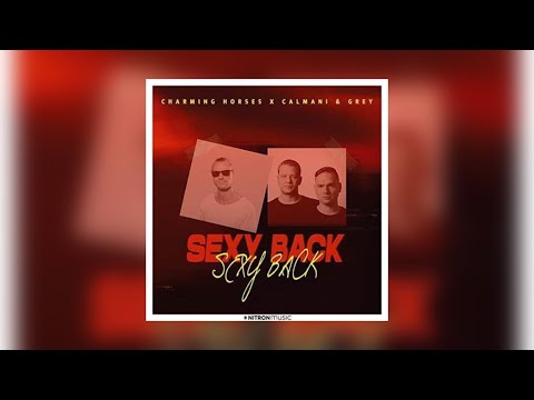 Charming Horses x Calmani & Grey - Sexy Back
