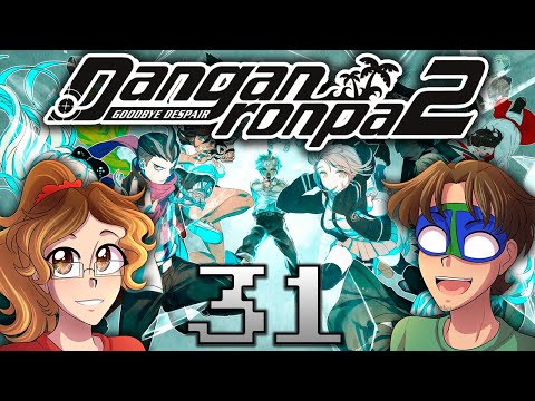 TRAGEDY STRIKES - Danganronpa 2: Goodbye Despair (Part 31)