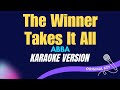 THE WINNER TAKES IT ALL ABBA KARAOKE VERSION Karaoke Karaokeversions Abba