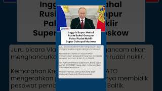 Download lagu Inggris akan Lenyap! Rusia Ancam Pakai Rudal Nuklir Dahsyat seusai Pesawat NATO Bidik Pembom Moskow mp3