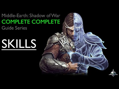 Shadow of War COMPLETE COMPLETE Skills Guide