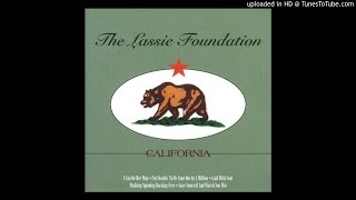 The Lassie Foundation: 02 I'm Stealin' to Be Your One in a Million