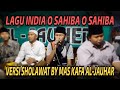 Download Lagu Lagu India O Sahiba Cover Sholawat  By Mas Kafa - Aljauhar Full Lirik Mp3 Free