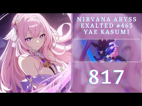 【HI3 SEA】EX Abyss - Nir 465D - Counter Type - Yae Kasumi(817), HoHE/JK/HB, Ely 4*