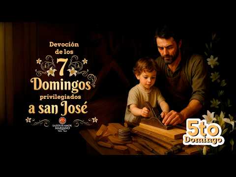5th Sunday | Devotion of the 7 privileged Sundays to Saint Joseph