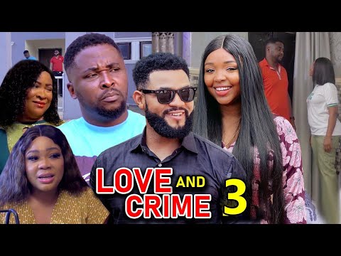 LOVE & CRIME SEASON 3- (NEW TRENDING MOVIE)Onny Micheal & Flash Boy 2023 Latest Nigerian Movie