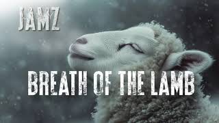 Breath of the Lamb