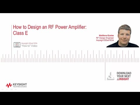 How to Design an RF Power Amplifier: Class E