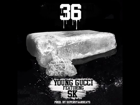 YoungGucci ft. Sk- 36 (Prod.by superstaarbeats)