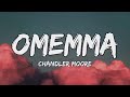 Omemma - Chandler Moore(Video lyrics)