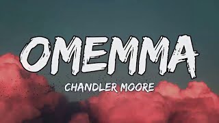 Download lagu Omemma - Chandler Moore(Video lyrics) mp3 Download lagu Omemma - Chandler Moore(Video lyrics) mp3
