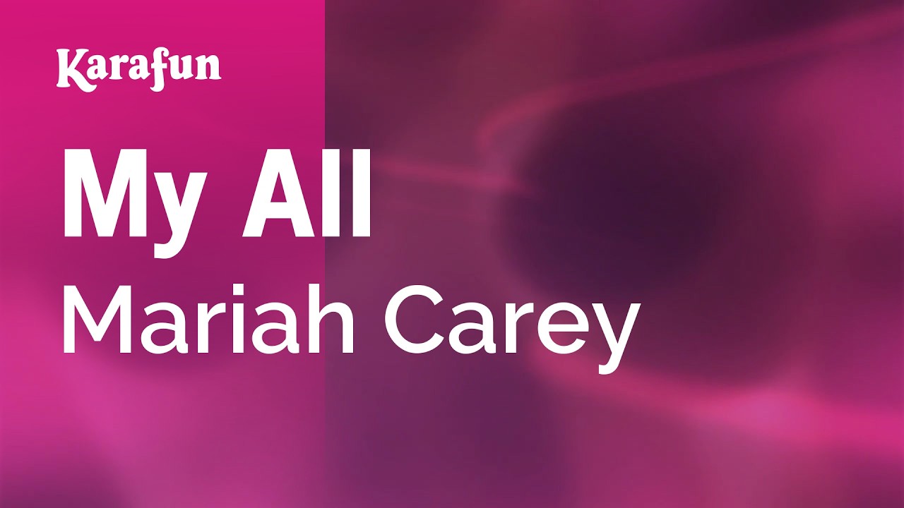 My All - Mariah Carey | Karaoke Version | KaraFun