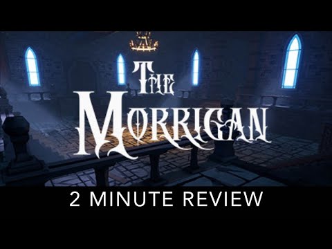 The Morrigan - 2 Minute Review