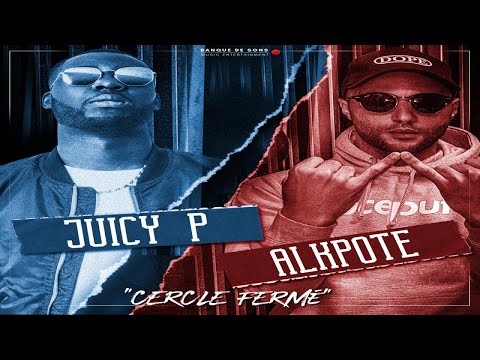 Juicy P, Alkpote - Cercle Fermé (Clip Officiel)